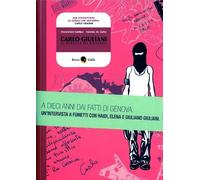 Carlo Giuliani. Il ribelle di Genova - Barilli Francesco, De Carli Manuel