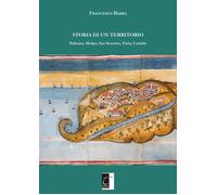Libri Francesco Barra - Storia Di Un Territorio. Palinuro, Molpa, San Severino,