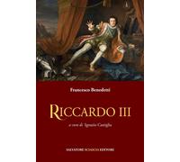 Libri Francesco Benedetti - Riccardo III