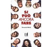 Libri Francesco Benozzo - Si Puo Ancora Fare. Storie Di (Stra)Ordinaria Cooperaz
