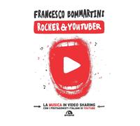 Rocker & youtuber. La musica in video sharing
