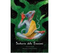 Bestiario delle emozioni - Cangioli Francesco