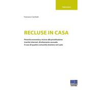 Libri Francesco Carchedi - Recluse In Casa