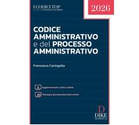 Libri Francesco Caringella - Codice Amministrativo E Del Processo Amministrativo