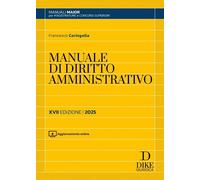 MANUALE DI DIRITTO AMMINISTRATIVO - CARINGELLA FRANCESCO - Dike Giuridica
