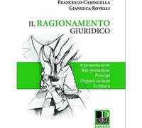 Libri Francesco Caringella / Rovelli Gianluca - Il Ragionamento Giuridico. Argom