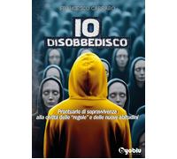 Libri Francesco Carraro - Io Disobbedisco