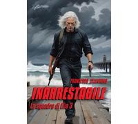 Libri Francesco Celentano - Inarrestabile. La Squadra Di Elia #03