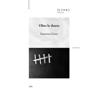 Libri Francesco Certo - Oltre Le Sbarre