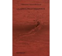 Libri Francesco Colafemmina - La linea dell'orizzonte - 2025