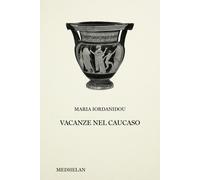 Libri Francesco Colafemmina - Vacanze nel Caucaso - 2026