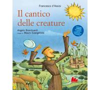 Il cantico delle creature. Ediz. a colori - Francesco d'Assisi (san), Bran...