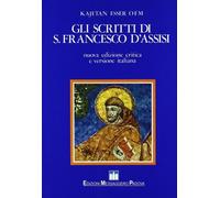 Libri Francesco d'Assisi (San) - Gli Scritti Di S. Francesco D'Assisi. Ediz. Cri