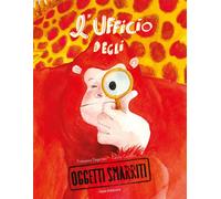Libri Francesco Degortes - L' Ufficio Degli Oggetti Smarriti. Ediz. A Colori