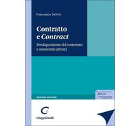 Libri Francesco Delfini - Contratto E Contract. Predisposizione Del Contenuto E
