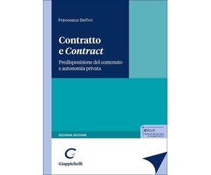 Libri Francesco Delfini - Contratto E Contract. Predisposizione Del Contenuto E