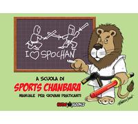 Libri Francesco Dessì - A Scuola Di Sports Chanbara. Manuale Per Giovani Pratica