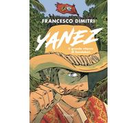 Libri Francesco Dimitri - Yanez. Il Grande Ritorno Di Sandokan