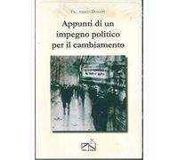 Libri Francesco Donati - Appunti Di Un Impegno Politico Per Il Cambiamento