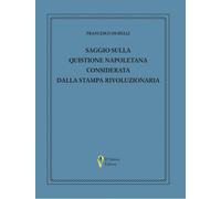 Libri Francesco Durelli - Saggio Sulla Quistione Napoletana Considerata Dalla St