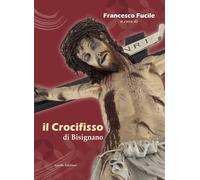 Il Crocifisso di Bisignano - 2025 - Apollo Edizioni (Il tempo)