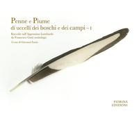 Libri Francesco Gatti - Penne E Piume Di Uccelli Dei Boschi E Dei Campi. Raccolt