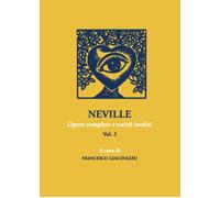 Libri Francesco Giacovazzo - Neville. Opere Complete E Scritti Inediti #03