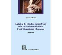 Libri Francesco Goisis - La Tutela Del Cittadino Nei Confronti Delle Sanzioni Am
