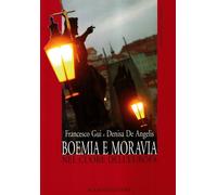 Boemia e Moravia nel cuore dell'Europa