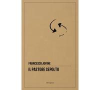 Libri Francesco Jovine - Il Pastore Sepolto