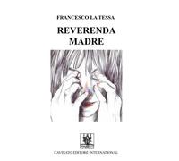 Libri Francesco La Tessa - Reverenda Madre - 2016