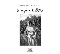 Libri Francesco Marcello - La ragazza di Nola - 2020