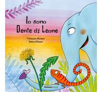 Libri Francesco Muratori - Io Sono Dente Di Leone