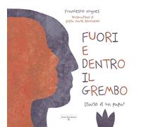 Libri Francesco Nugnes - Fuori E Dentro Il Grembo. Diario Di Un Papa. Ediz. Illu