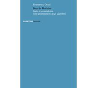Libri Francesco Orazi - Deus In Machina. Sacro E Trascendenza Nelle Grammatiche