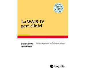 Libri Francesco Padovani / Gazale Maria Fiorella / Nicodemo Daniela - La WAIS-IV