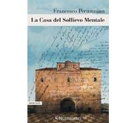Libri Francesco Permunian - La Casa Del Sollievo Mentale