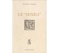 Libri Francesco Petrarca - Le «senili» - 2006