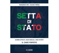 Libri Francesco Pini / Duccio Tronci - Setta Di Stato. Il Caso Forteto