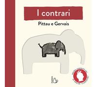 Libri Francesco Pittau - I contrari - 2021 (Il Castoro bambini)