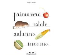 Libri Francesco Pittau - Primavera. Estate, Autunno, Inverno