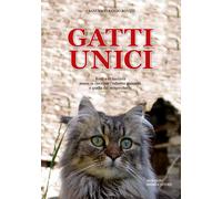 Libri Francesco Renzo Roveti - Gatti unici - 2018 (Varia)