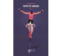 Libri Francesco Ricci - Fatto Di Sangue