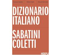 DIZIONARIO ITALIANO SABATINI COLETTI - SABATINI FRANCESCO, COLETTI VITTORIO -