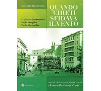 Libri Francesco Santuccione / Paolo Smoglica / Paolo Martocchia - Quando Chieti
