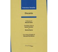 Libri Francesco Sassetto - Discanto - 2023 (Altrimari)