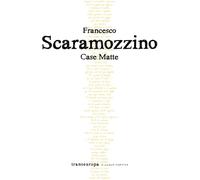 Libri Francesco Scaramozzino - Case matte - 2020 (Nuova poetica)