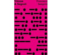 Libri Francesco Semprini - Trincee E Segreti