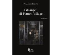 Libri Francesco Smorra - Gli Angeli Di Platton Village