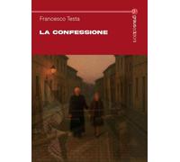 Libri Francesco Testa - La Confessione